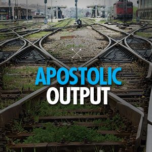 Apostolic Output